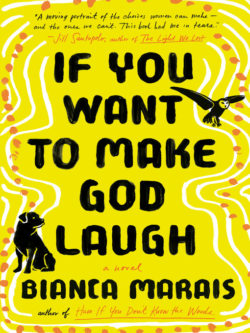 Title details for If You Want to Make God Laugh by Bianca Marais - Wait list
